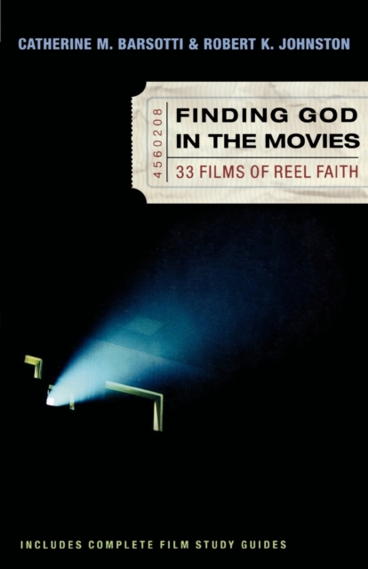 Finding God in the Movies - 33 Films of Reel Faith, Paperback / softback Book