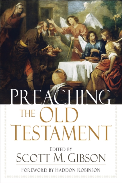 Preaching the Old Testament, Paperback / softback Book