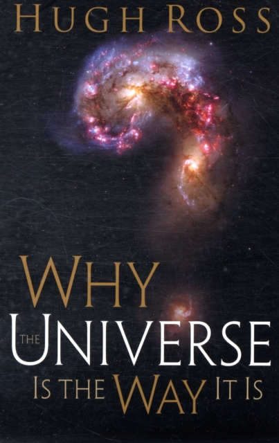 Why the Universe Is the Way It Is, Paperback / softback Book