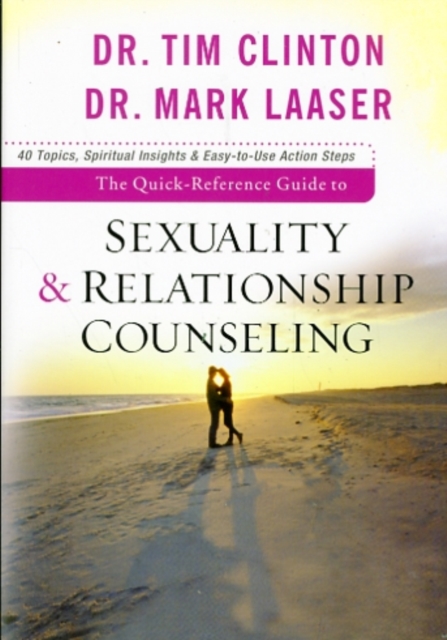 The Quick-Reference Guide to Sexuality & Relationship Counseling, Paperback / softback Book