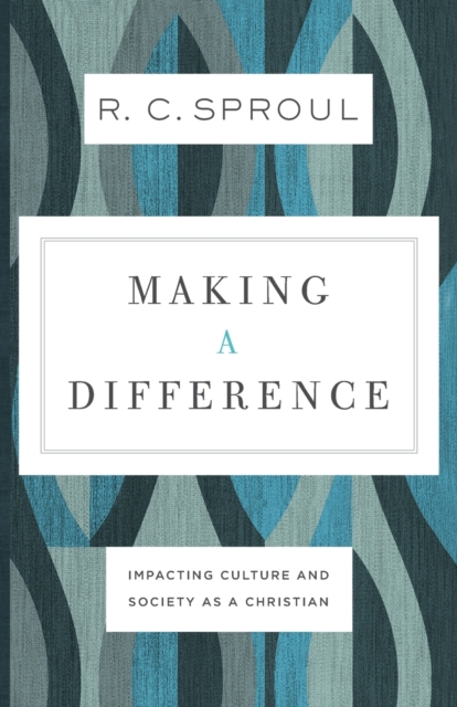Making a Difference - Impacting Culture and Society as a Christian, Paperback / softback Book