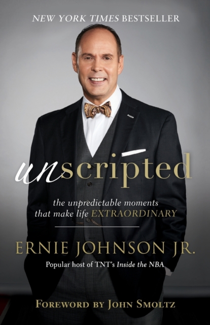 Unscripted - The Unpredictable Moments That Make Life Extraordinary, Paperback / softback Book