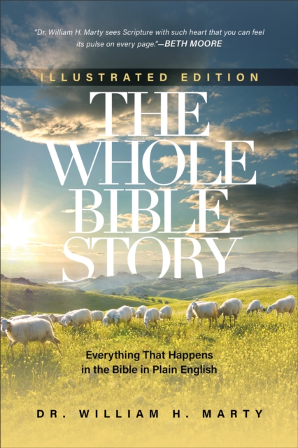 The Whole Bible Story - Everything That Happens in the Bible in Plain English, Paperback / softback Book
