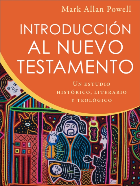 Introduccion al Nuevo Testamento : Un estudio historico, literario y teologico, Paperback / softback Book