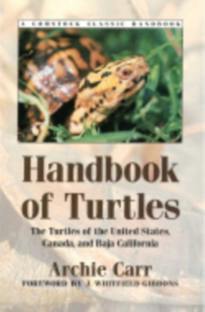 Handbook of Turtles : The Turtles of the United States, Canada, and Baja California, Hardback Book