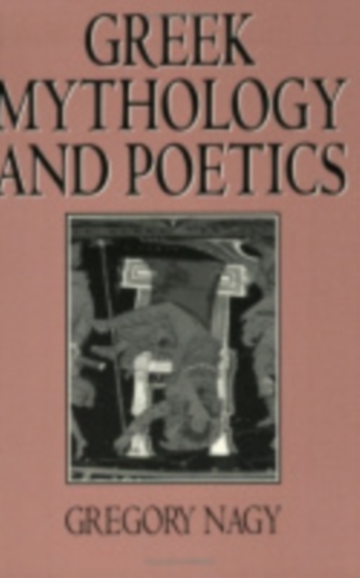 Greek Mythology and Poetics, Hardback Book