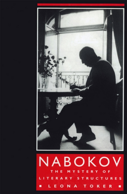 Nabokov : The Mystery of Literary Structures, Hardback Book