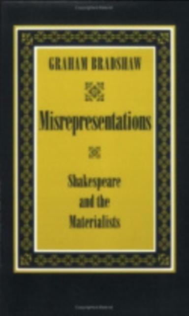 Misrepresentations : Shakespeare and the Materialists, Hardback Book