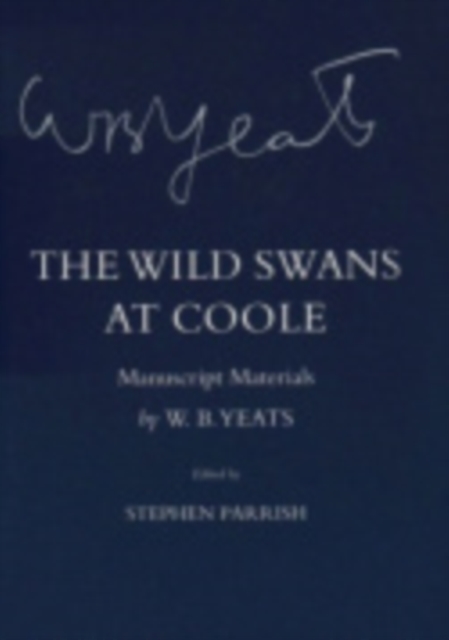 The Wild Swans at Coole : Manuscript Materials, Hardback Book