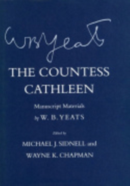 The Countess Cathleen : Manuscript Materials, Hardback Book
