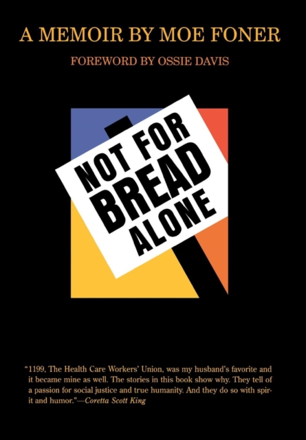Not for Bread Alone : A Memoir, Hardback Book