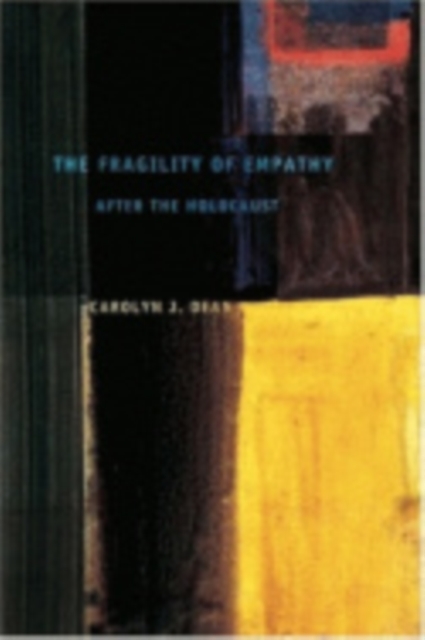 The Fragility of Empathy after the Holocaust, Hardback Book