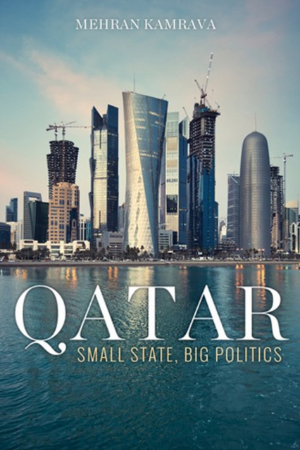 Qatar : Small State, Big Politics, Hardback Book