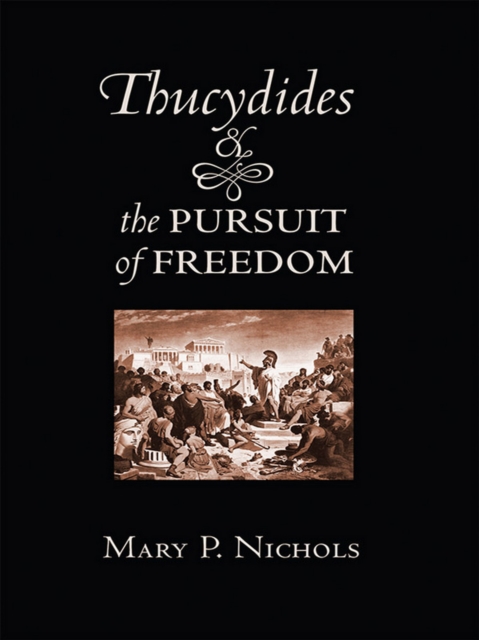 Thucydides and the Pursuit of Freedom, Hardback Book