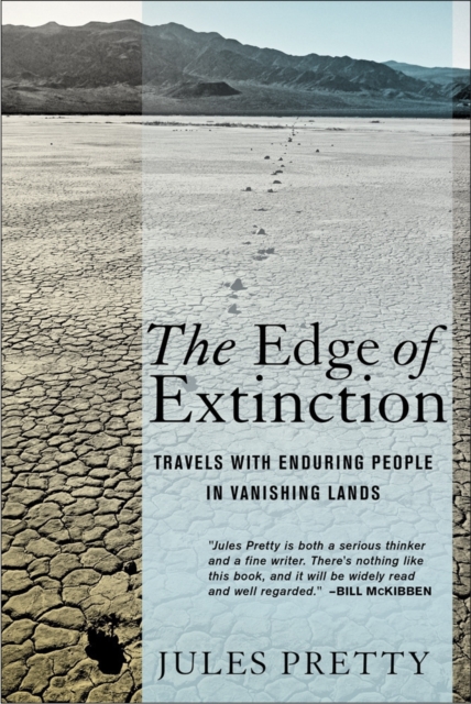 The Edge of Extinction : Travels with Enduring People in Vanishing Lands, PDF eBook