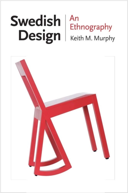 Swedish Design : An Ethnography, PDF eBook