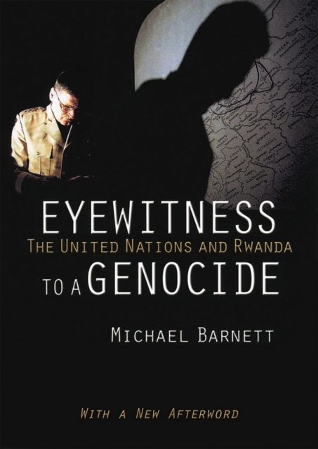 Eyewitness to a Genocide : The United Nations and Rwanda, PDF eBook