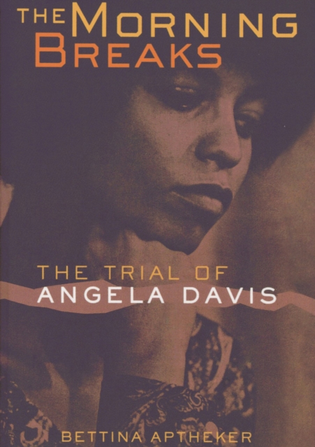The Morning Breaks : The Trial of Angela Davis, EPUB eBook