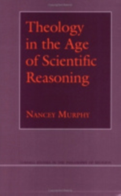 Theology in the Age of Scientific Reasoning, Paperback / softback Book