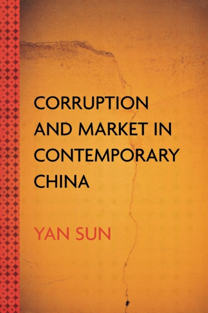 Corruption and Market in Contemporary China, Paperback / softback Book