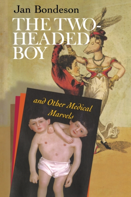 The Two-headed Boy, and Other Medical Marvels, Paperback / softback Book