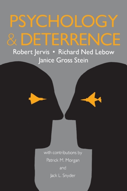 Psychology and Deterrence, Paperback / softback Book