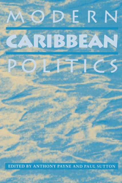 Modern Caribbean Politics, Paperback / softback Book