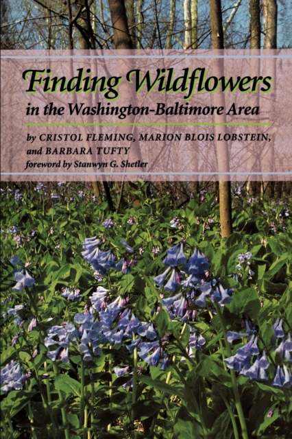 Finding Wildflowers in the Washington-Baltimore Area, Paperback / softback Book