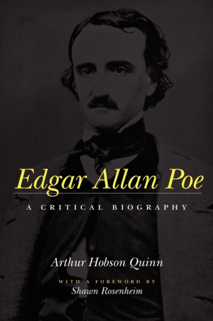 Edgar Allan Poe : A Critical Biography, Paperback / softback Book