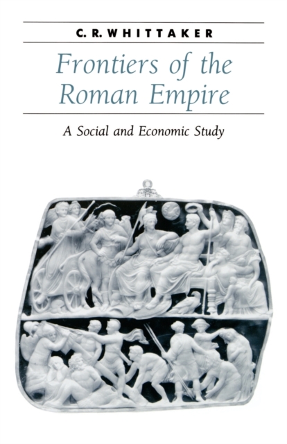 Frontiers of the Roman Empire : A Social and Economic Study, Paperback / softback Book