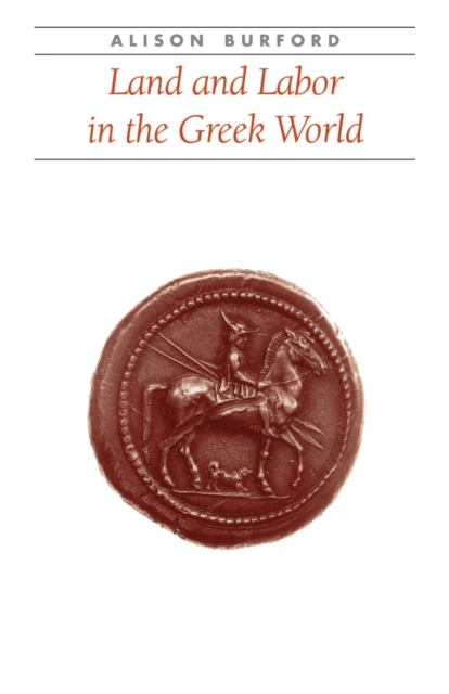 Land and Labor in the Greek World, Paperback / softback Book
