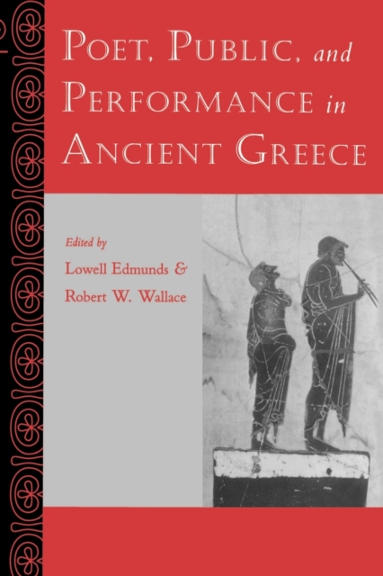 Poet, Public, and Performance in Ancient Greece, Paperback / softback Book