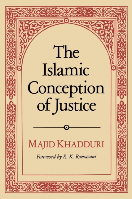 The Islamic Conception of Justice, Paperback / softback Book