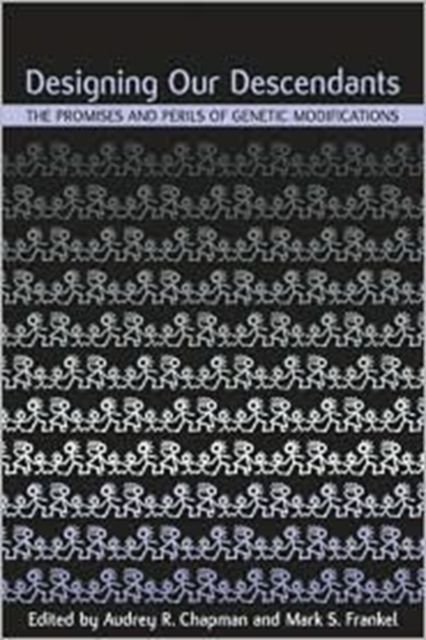 Designing Our Descendants : The Promises and Perils of Genetic Modifications, Paperback / softback Book