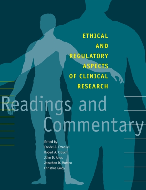 Ethical and Regulatory Aspects of Clinical Research : Readings and Commentary, Paperback / softback Book