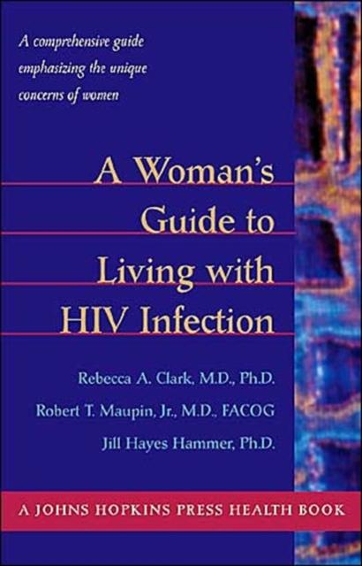 A Woman's Guide to Living with HIV Infection, Paperback Book