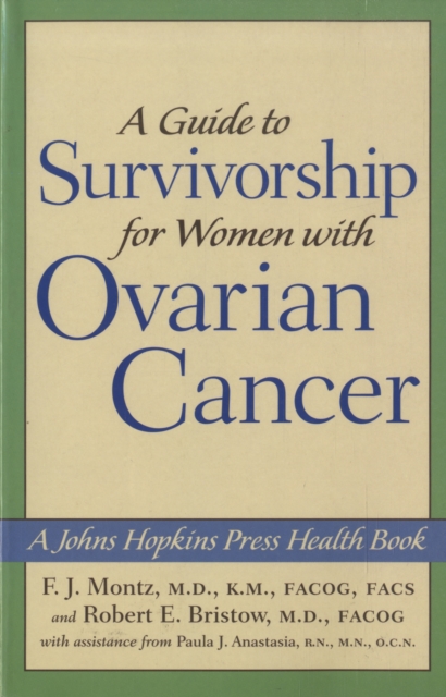 A Guide to Survivorship for Women with Ovarian Cancer, Paperback Book