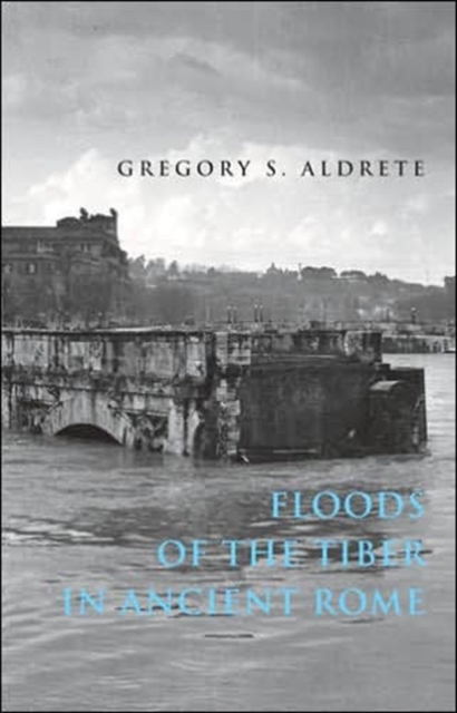 Floods of the Tiber in Ancient Rome, Hardback Book