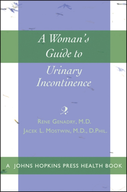 A Woman's Guide to Urinary Incontinence, Paperback / softback Book