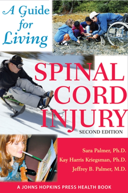 Spinal Cord Injury : A Guide for Living, Paperback / softback Book