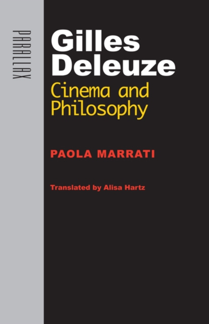 Gilles Deleuze : Cinema and Philosophy, Hardback Book