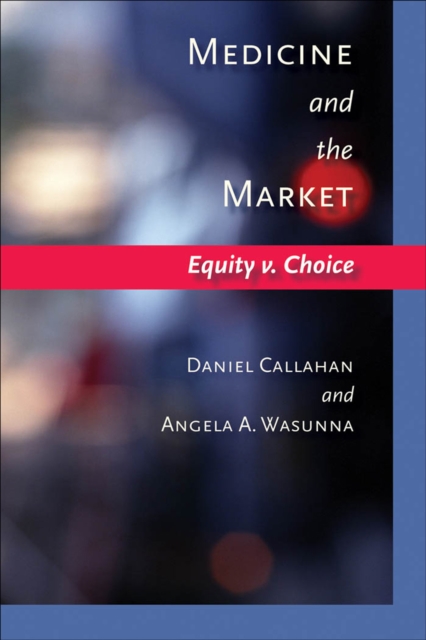 Medicine and the Market, EPUB eBook