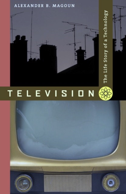 Television : The Life Story of a Technology, Paperback / softback Book
