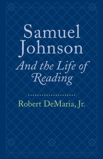 Samuel Johnson and the Life of Reading, Paperback / softback Book
