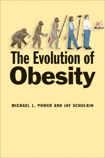 The Evolution of Obesity, Hardback Book
