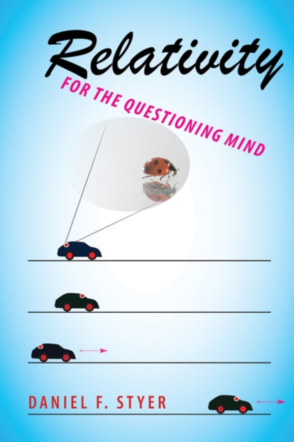 Relativity for the Questioning Mind, Hardback Book