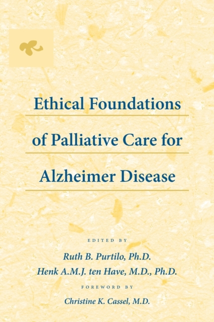 Ethical Foundations of Palliative Care for Alzheimer Disease, Paperback / softback Book