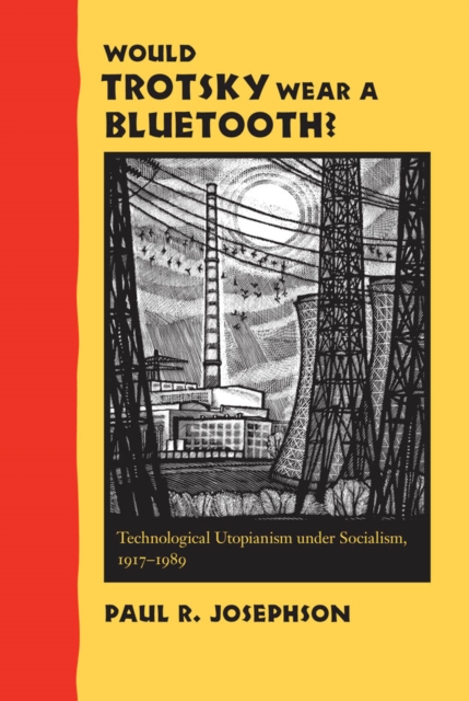 Would Trotsky Wear a Bluetooth?, EPUB eBook