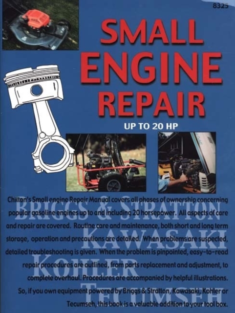 Small Engine Repair Up to 20 Hp, Paperback / softback Book