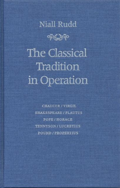 Classical Tradition in Operation, Hardback Book